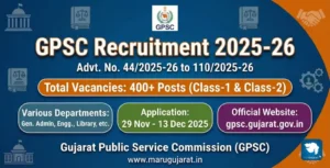 GPSC Recruitment 2025-26, GPSC Vacancy 2025, GPSC Apply Online 2025, GPSC Notification 2025-26, GPSC Class 1 Class 2 Recruitment, Gujarat PSC Recruitment, GPSC Jobs 2025, GPSC OJAS Apply